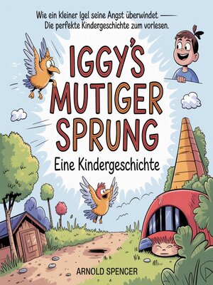 cover image of Iggys mutiger Sprung--Eine Kindergeschichte